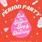 Period Party Packing at The ARTery event image