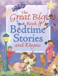 Maybe you would like to learn more about one of these? The Great Big Book Of Bedtime Stories And Rhyme New Burlington Books 9781845388829