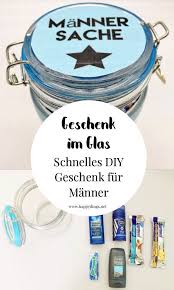 Geschenke für männer müssen praktisch sein. Diy Geschenke Im Glas Selber Machen Diy Geschenke Fur Frauen Diy Geschenke Mann Diy Geschenke Geburtstag Freundin