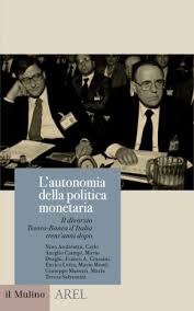 Io invece la saluto cordialmente. L Autonomia Della Politica Monetaria Arel Agenzia Di Ricerche E Legislazione
