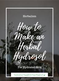 But we can also use the basic method of steam distillation and produce them at home using the utensils available in our kitchen. How To Make An Herbal Hydrosol Holistic Health Herbalist