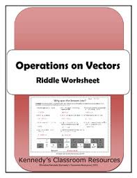 Operations On Vectors Riddle Worksheet Resource Classroom Riddles Worksheets