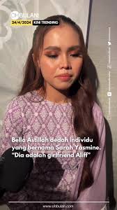 Replying to @𝖕𝖔𝖗𝖈𝖊𝖑𝖆𝖎𝖓 ɞ Sarah Yasmine merupakan girlfriend Aliff  Aziz menurut penjelasan oleh Bella Astillah 🫣 #ohbulan  #sembangentertainment #sarahyasmine #girlfriend #aliffaziz