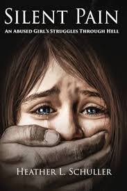 Buy Silent Pain: An Abused Girl's Struggles Through Hell Book Online at Low  Prices in India