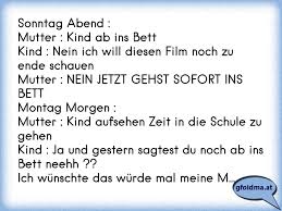 Spätestens ab 12:00 uhr sollte man besser guten tag sagen. Sonntag Abend Mutter Kind Ab Ins Bettkind Nein Ich Will Diesen Film Noch Zu Ende Schauen Mutter Nein Jetzt G Osterreichische Spruche Und Zitate