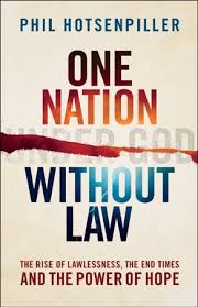 With this in mind, lawlessness here means to not be a child of the light, which has many horizontal and vertical implications. One Nation Without Law The Rise Of Lawlessness The End Times And The Power Of Hope Ebook Phil Hotsenpiller 9781493409648 Christianbook Com
