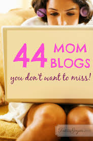 44 Mom Blogs You Don't Want to Miss