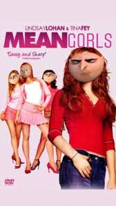 Mean Gorls Mean Girls Meme Gru Meme Mean Girls