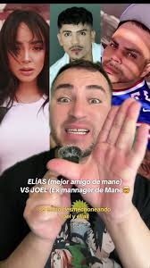 Elías vs Joel: Conflicto entre el mejor amigo de Mane y su ex manager
