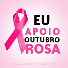 Resultado de imagem para mensagem outubro rosa cancer de mama