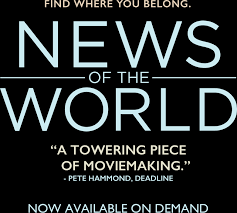 # hd watch online news of the world full movie 123movies free streaming film complete. Watch News Of The World Now Available On Demand