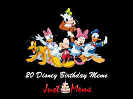 Celebrate someone's day of birth with disney birthday cards & greeting cards from zazzle! 20 Best Disney Birthday Meme Just Meme