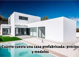 Cuanto cuesta una casa prefabricada de metros. Cuanto Cuesta Una Casa Prefabricada Precios Y Modelos