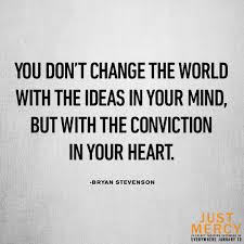 Based On The Powerful True Story Of Bryan Stevenson Justmercy Is Now Playing Get Tickets Inspirational Quotes Quotes To Live By Me Quotes