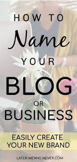 How To Pick The Perfect Domain Name Later Means Never Cute Business Names Shop Name Ideas Create Name