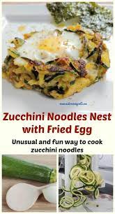 Zucchini Noodles Nest With Fried Egg Modern Vintage Ville Easy Healthy Recipes Veggie Recipes Food