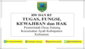 Pertama saya kan ke rt dulu, minta surat pengantar abis itu baru deh ke kelurahan. Rw Dan Rt Tugas Fungsi Kewajiban Dan Hak Website Resmi Desa Jintung Kecamatan Ayah Kabupaten Kebumen