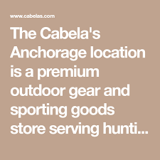 The sports goods cabela's at the address: The Cabela S Anchorage Location Is A Premium Outdoor Gear And Sporting Goods Store Serving Hunting Fishing Shooting Cabelas Sporting Goods Store Travel Fun