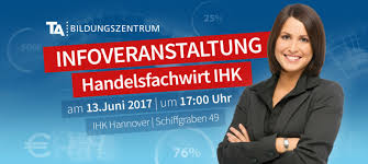 Hallo, bist du auch verzweifelt und machst dir sorgen um eine anstehende prüfung? Themenabend Alles Wissenswerte Zum Handelsfachwirt Ihk Ta Bildungszentrum