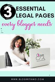 3 Essential Legal Pages Bloggers Shouldn't Be Caught Without