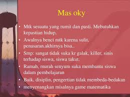 Perspektif lain murid lemah ada yang loyar buruk dan mempersenda cara atau apa yang cikgu ajar di hadapan. Belajar Dan Pembelajaran Matematika Ppt Download