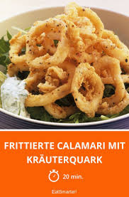 Frittierte Calamari Mit Krauterquark Smarter Zeit 20 Min Eatsmarter De Rezepte Lebensmittel Essen Calamari