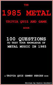 In the month of may, there were two disasters at soccer stadiums resulting in 80 deaths. The 1985 Metal Trivia Quiz And Game Book 100 Questions To Test Your Knowledge Of Metal Music Of 1985 Trivia Quiz Games Series Book 2 English Edition Ebook Gatchell Dustin Amazon Es Tienda Kindle
