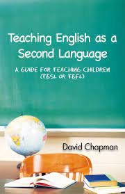 English as a second language. Teaching English As A Second Language Ebook By David Chapman 9781426952586 Rakuten Kobo Greece