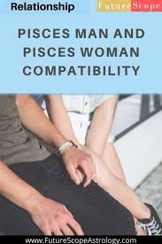 Cancer woman likes those who ha a good sense of humor. Pisces Man And Pisces Woman Love Compatibility Futurescope