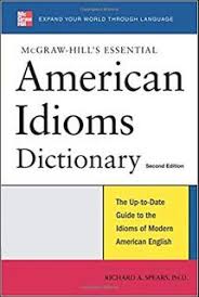 Download Free Pdf Latest Mcgraw Hill S Essential American Idioms Dictionary American Slang American Idioms Idiom Dictionary