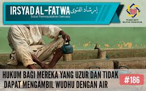 Niat wuduk & doa selepas berwuduk. Pejabat Mufti Wilayah Persekutuan Irsyad Al Fatwa Ke 186 Hukum Bagi Mereka Yang Uzur Dan Tidak Dapat Mengambil Wudhu Dengan Air