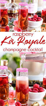 Raspberry Kir Royale Champagne Cocktail Recipe Brunch Cocktails Raspberry Cocktail Champagne Cocktail