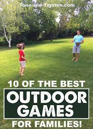 10 Best Outdoor Games For Families Fun Outdoor Games Outdoor Games Outdoor Games To Play