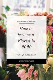 How To Become A Florist In 2020 With No Experience Become A Florist Flower Shop Design Flower Shop Names