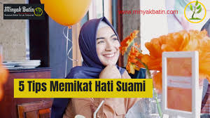 7 cara menambat hati lelaki dalam masa seminggu. 5 Tips Memikat Hati Suami Minyak Batin