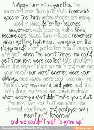 We Couldn T Wait To Grow Up Growing Up Quotes Meaningful Quotes Up Quotes