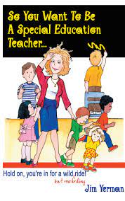 So You Want To Be A Special Education Teacher – Future Horizons