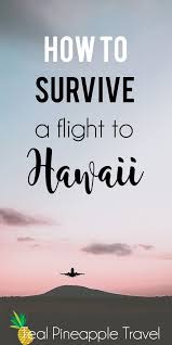 How To Survive A Long Flight How To Fight Jet Lag In Hawaii Fly To Hawaii Hawaii Travel Hawaii Tours