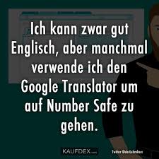 Ich Kann Zwar Gut Englisch Aber Manchmal Verwende Ich Den Lustige