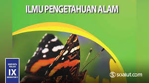 Download kunci jawaban pr lks intan pariwara kelas 10 x semester 1 2019 2020. Kunci Jawaban Ipa Kelas 9 Semester 1 Ilmu Pengetahuan Alam Buku Siswa Kurikulum 2013