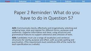Aqa english language paper 2 question 5 writing improving writing grades 7, 8 and 9 exam tips revision gcse english. Paper 2 Reminder What Do You Have To Do In Question 5 Ppt Video Online Download