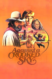 Against a Crooked Sky (1975) directed by Earl Bellamy • Reviews, film +  cast • Letterboxd