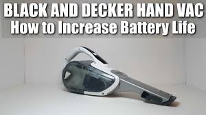 Black And Decker 16v Lithium Hand Vacuum Troubleshooting How To Increase Battery Life On Black Decker Hand Vac Youtube