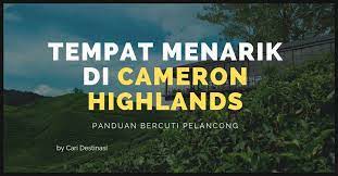 Lebih rela selamanya menjadi 'unsung place' kerana bukan semua antara kita yang tahu menghargai alam sekitar. 35 Tempat Menarik Di Cameron Highland Edisi 2021 Yg Popular