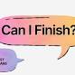 Can I Finish? event image