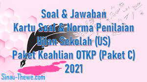 Daftar isi hide soal seleksi kompetensi dasar (skd) cpns 2021 contoh soal tes wawasan kebangsaan (twk) cpns 2021 dan jawabannya Soal Jawaban Ujian Sekolah Paket Keahlian Otkp Tahun 2021 Paket C Sinau Thewe Com