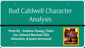Bud Caldwell Character Analysis by Ella Weinstein