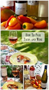 Maybe you would like to learn more about one of these? Taco And Wine Pairing What The Best Wines Are To Serve With Tacos