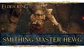 Smithing Master Hewg Questline and Location | Elden Ring｜Game8