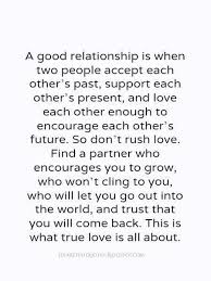 It just means that you value your relationship more than your ego.. A Good Relationship Love Quotes Soulmatelovequotes Quotes About Love And Relationships Relationship Quotes Love Quotes